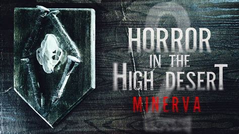 For the first. . Horror in the high desert 2 minerva release date